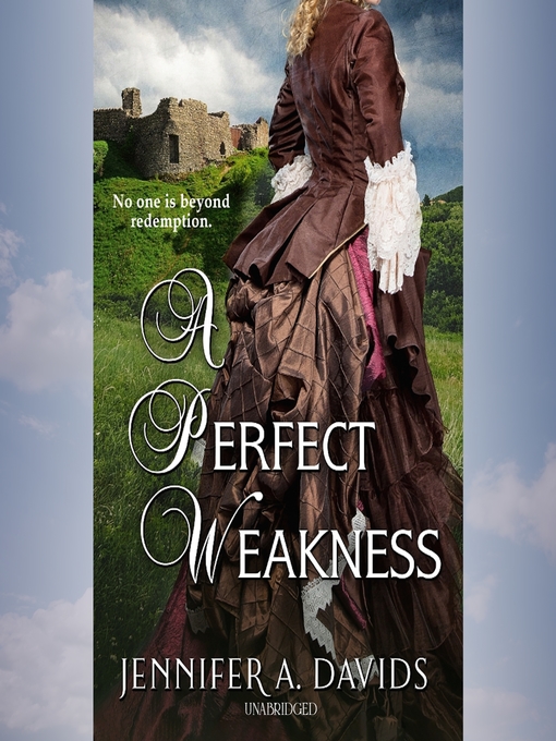 Title details for A Perfect Weakness by Jennifer A. Davids - Available